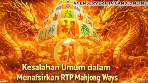Menafsirkan RTP Mahjong Ways