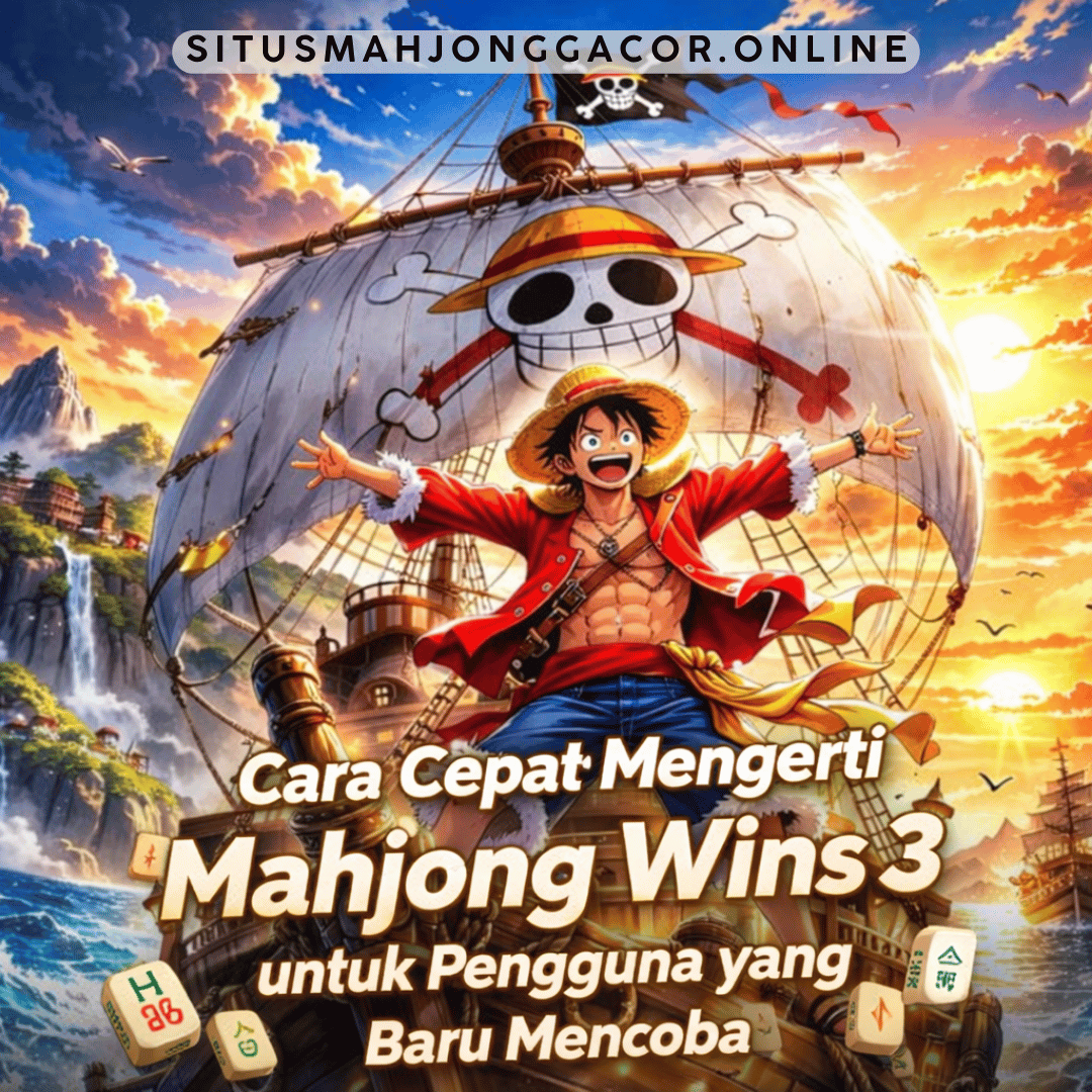 cara cepat mengerti mahjong wins 3
